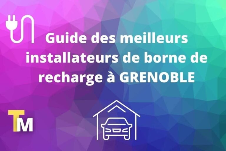 Installer une borne ou une borne de recharge à Grenoble